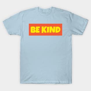 Be Kind T-Shirt